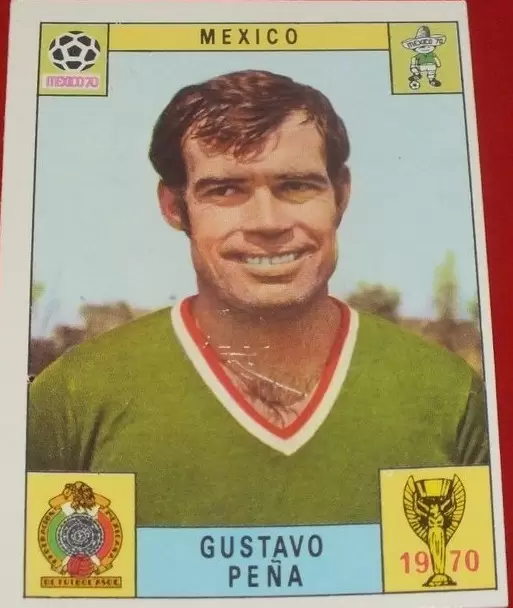 Mexico 70 World Cup - Gustavo Pena - Mexico