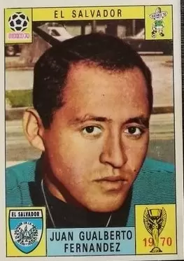 Mexico 70 World Cup - Juan Gualberto Fernandez - El Salvador