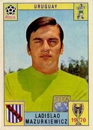 Mexico 70 World Cup - Ladislao Mazurkiewicz - Uruguay