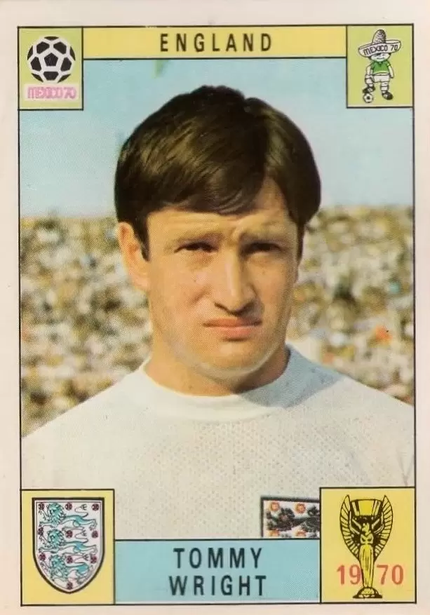 Mexico 70 World Cup - Tommy Wright - England