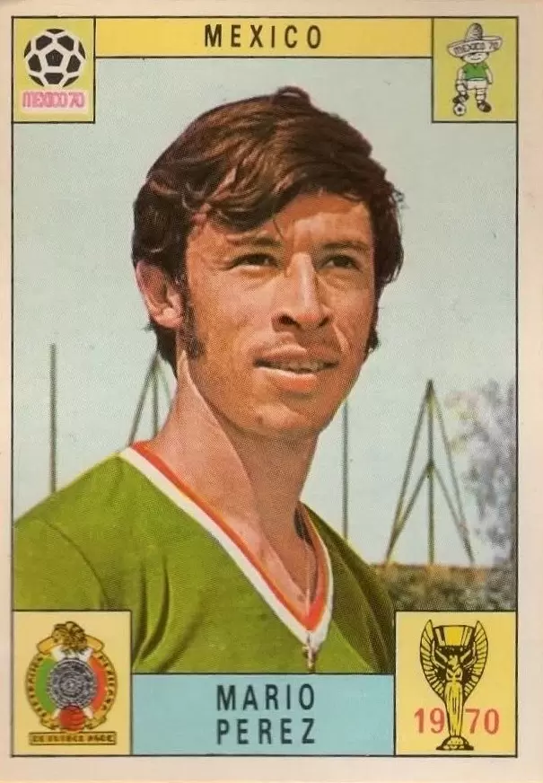 Mexico 70 World Cup - Mario Perez - Mexico