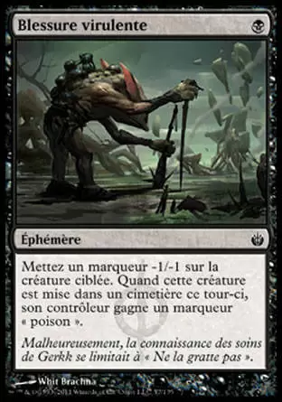 Mirrodin Assiégé - Blessure virulente