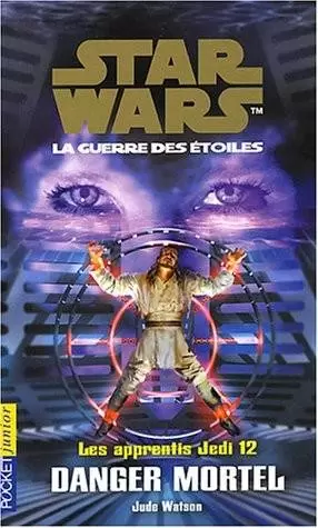 Star Wars Pocket Jeunesse - Tome 12 : Danger Mortel