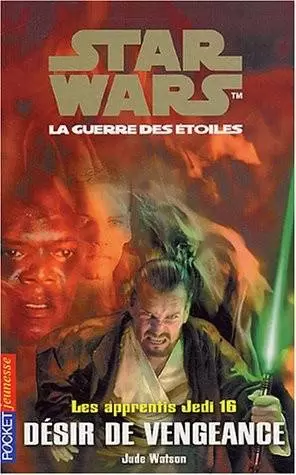 Star Wars Pocket Jeunesse - Tome 16 : Désir de vengeance