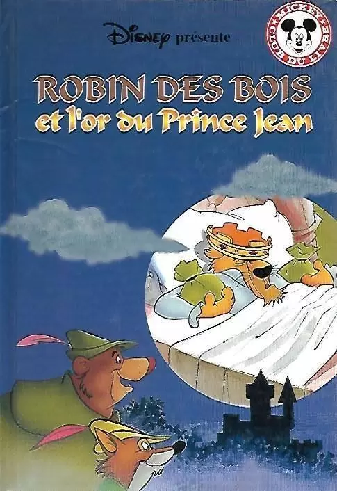 Mickey Club du Livre - Robin des bois et l\'or du Prince Jean