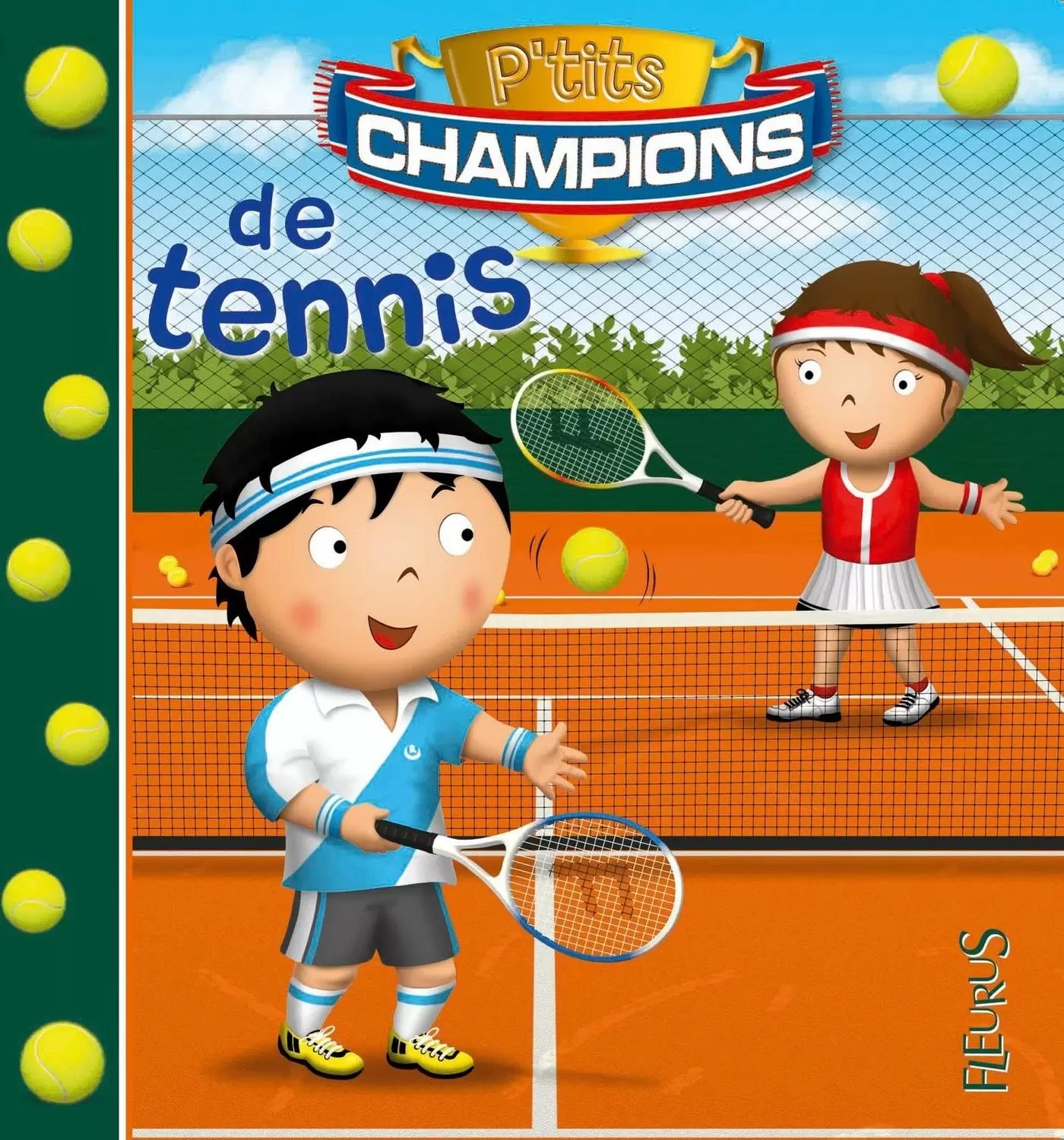 P\'tits champions - Le Tennis