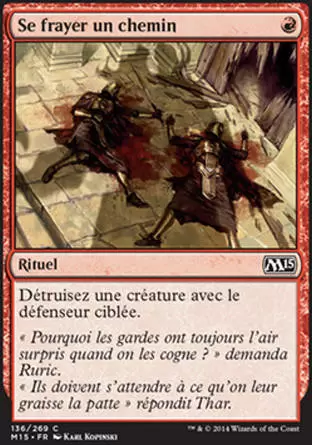 2015 Core Set (M15) - Se frayer un chemin