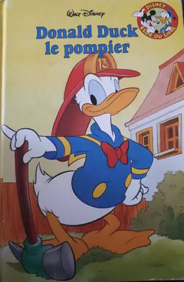 Mickey Club du Livre - Donald Duck le pompier