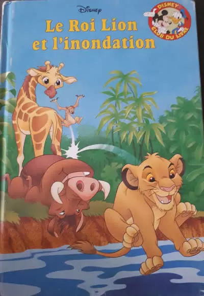 Mickey Club du Livre - Le Roi Lion et l\'inondation