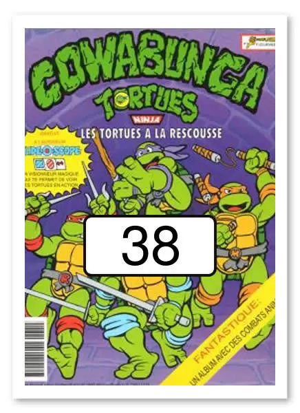 Tortues Ninja - Cowabunga - Les Tortues à la Rescousse  (Euroflash-Figurine) - Sticker n°38