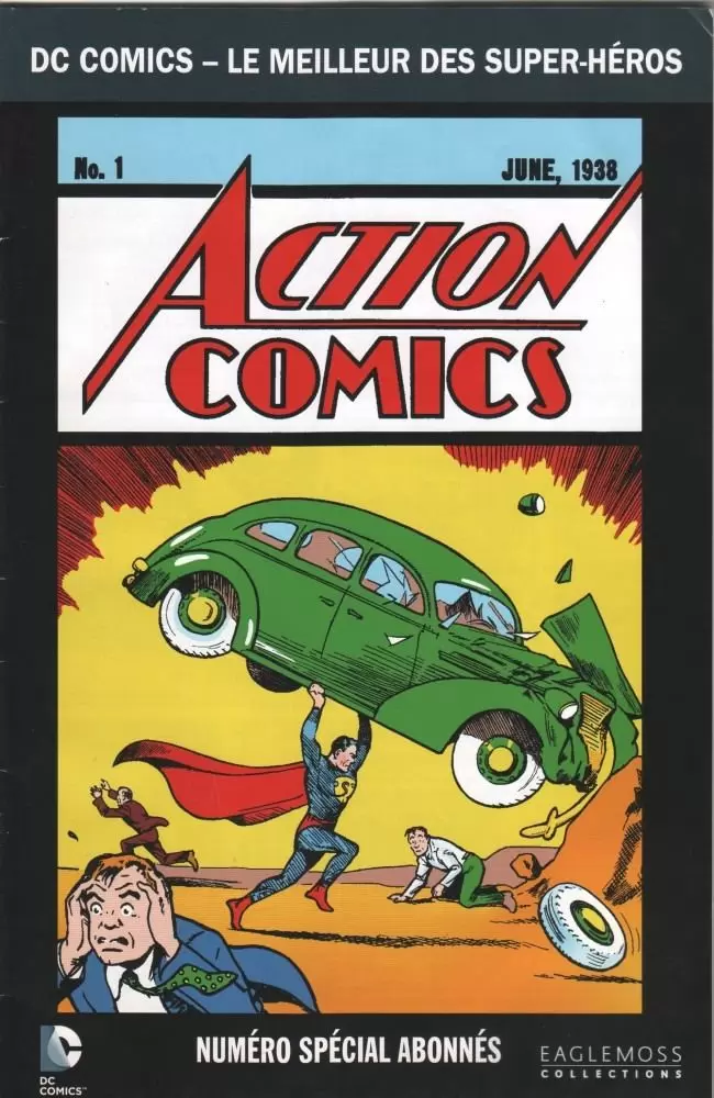 DC Comics - Le Meilleur des Super-Héros - Action Comics N°1 - Numéro Spécial Abonnés