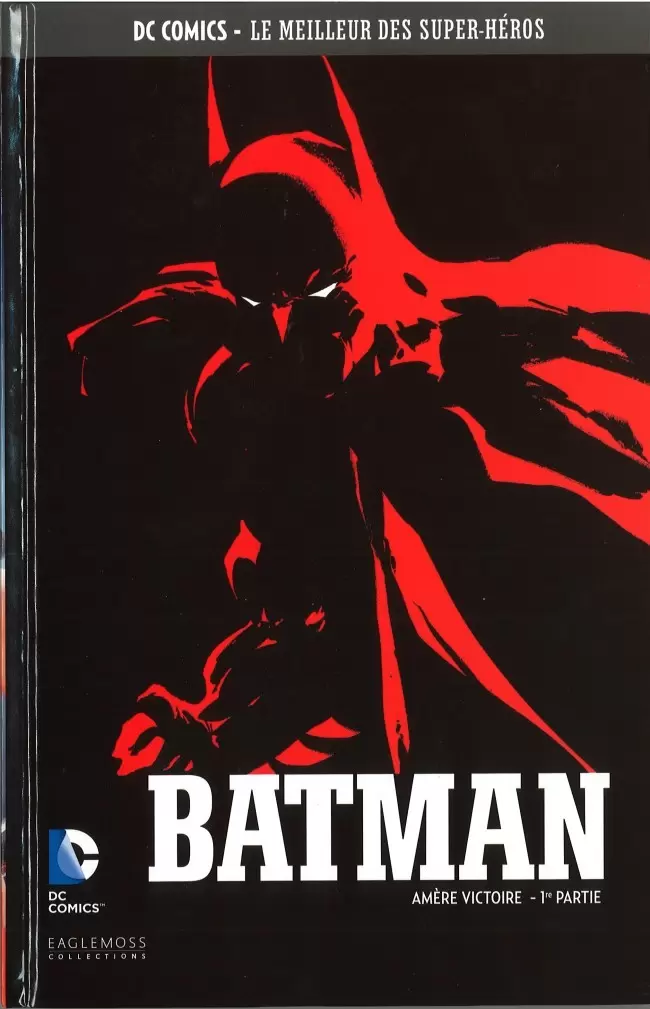 DC Comics - Le Meilleur des Super-Héros - Batman - Amère Victoire - 1ère Partie
