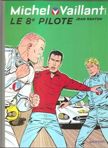 Michel Vaillant - Le 8e pilote - Edition Autoplus