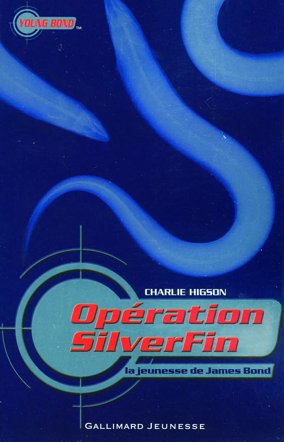 James Bond : Gallimard Jeunesse - Opération SilverFin