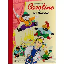 Caroline en Russie