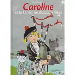 Caroline et le fantôme du Loch Ness