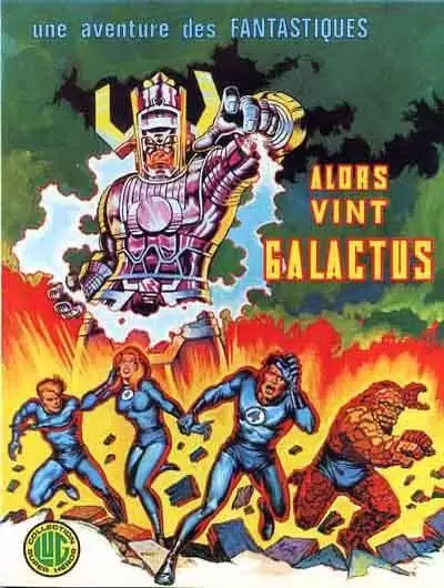 Une aventure des Fantastiques - Alors vint Galactus