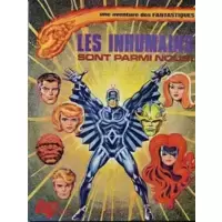 Les Inhumains sont parmi nous!