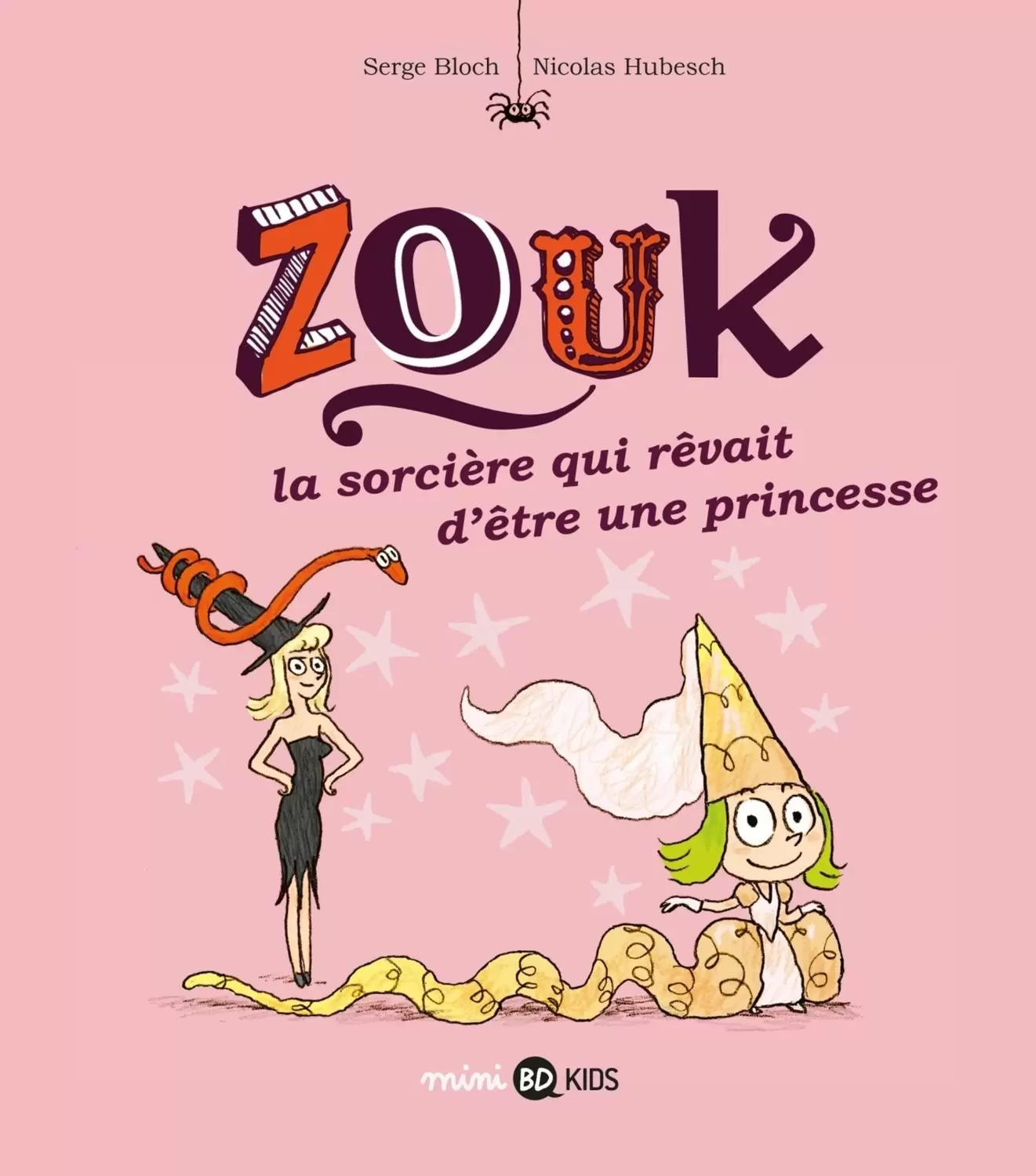 Zouk - La sorcière qui rêvait d\'être une princesse