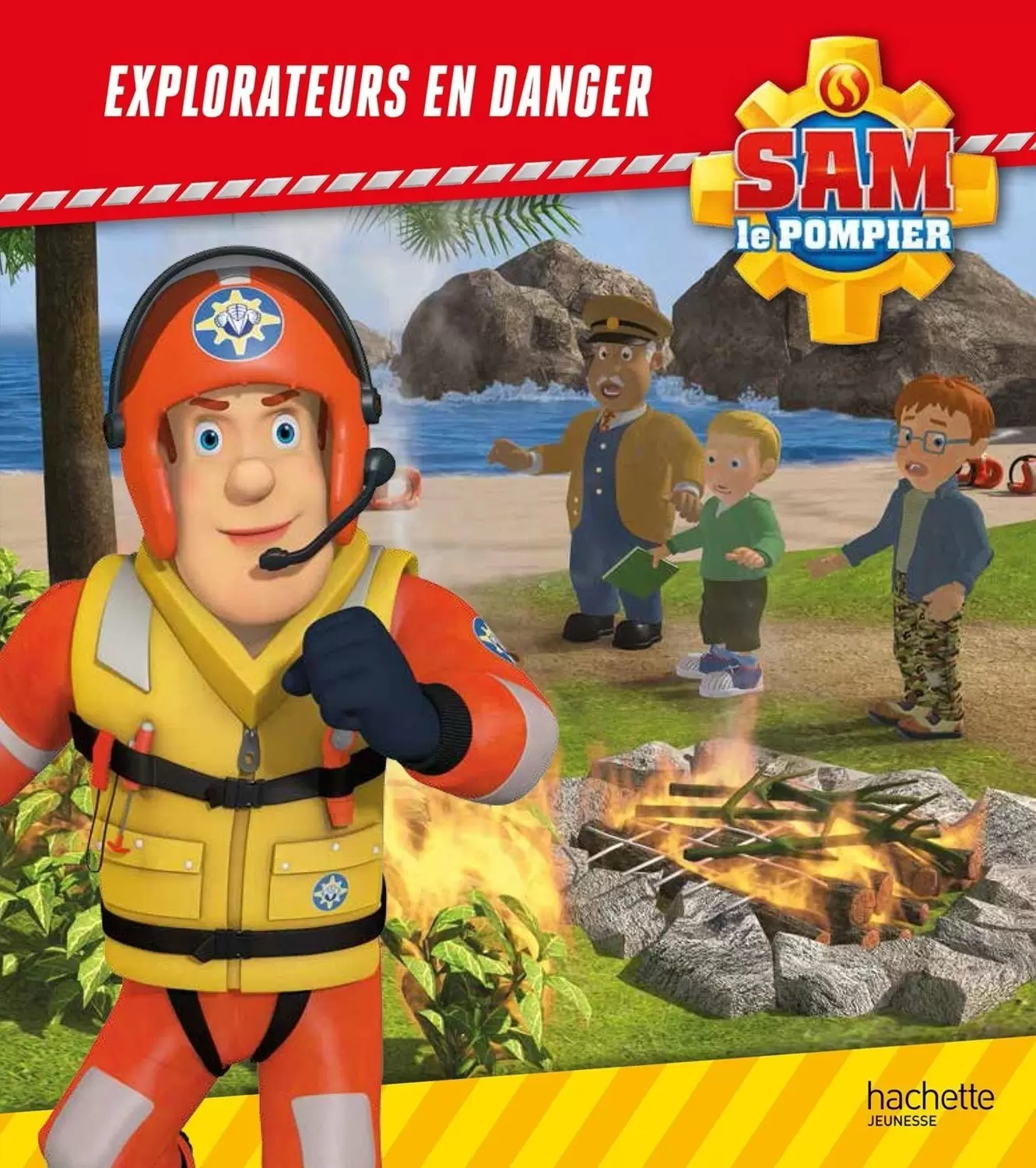 Sam le pompier - Explorateurs en danger