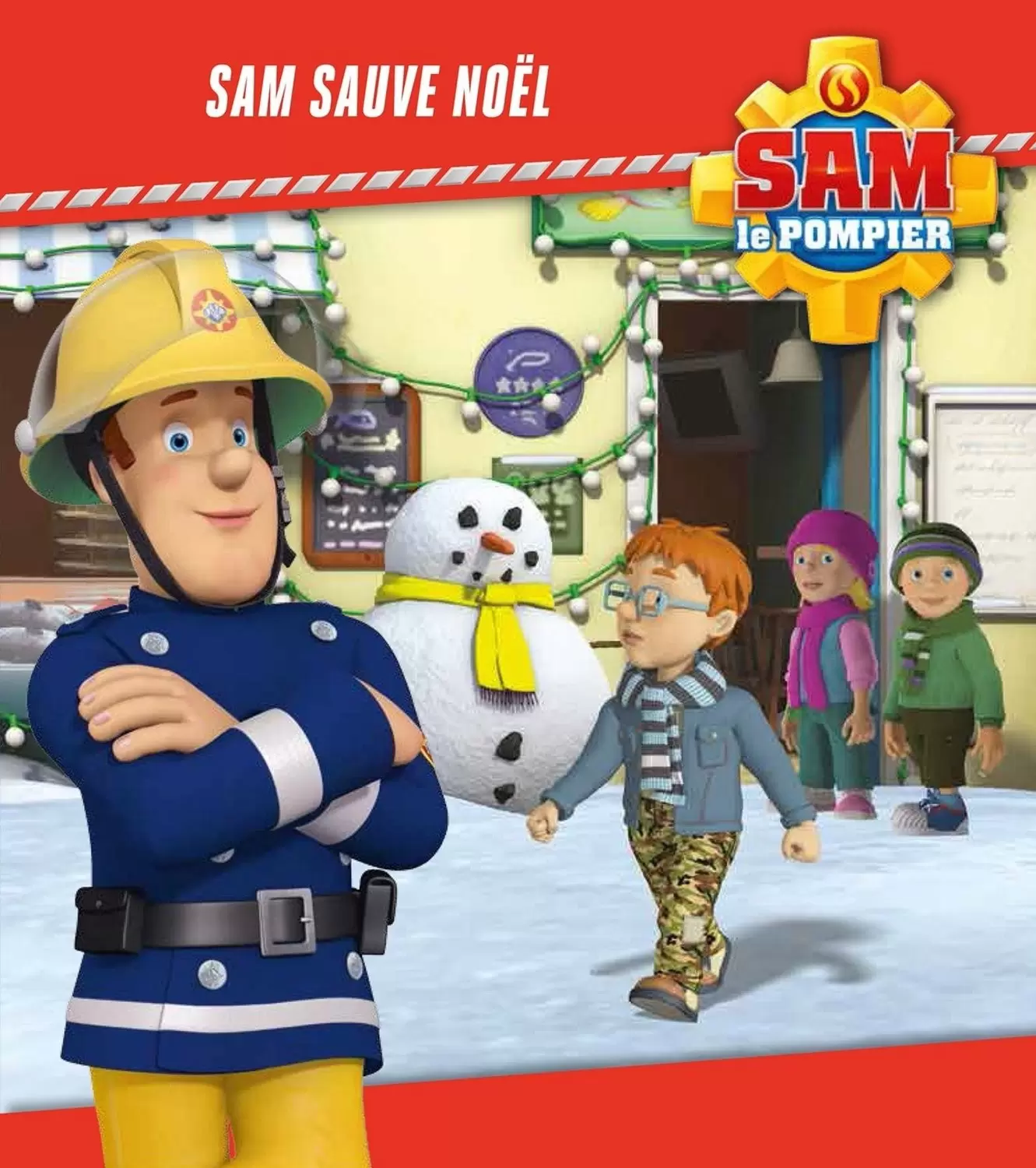 Sam le pompier - Sam sauve Noël