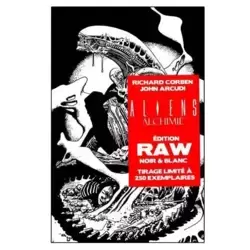 Aliens Alchimie Raw Edition Noir et Blanc