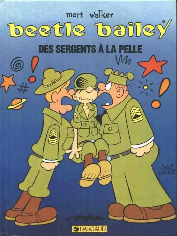 Beetle Bailey - Des sergents à la pelle