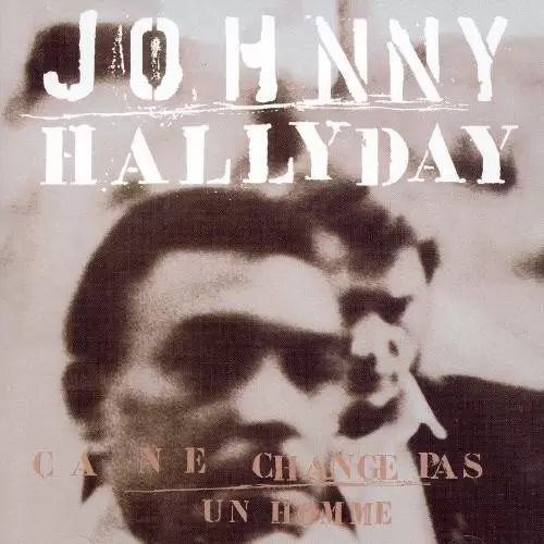 Johnny Hallyday - Ça ne change pas un homme