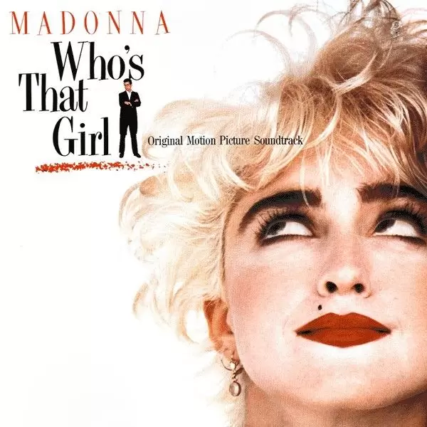 Madonna - Who\'s That Girl (Original Motion Picture Soundtrack)