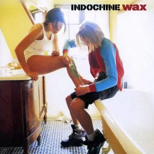 Indochine - Wax