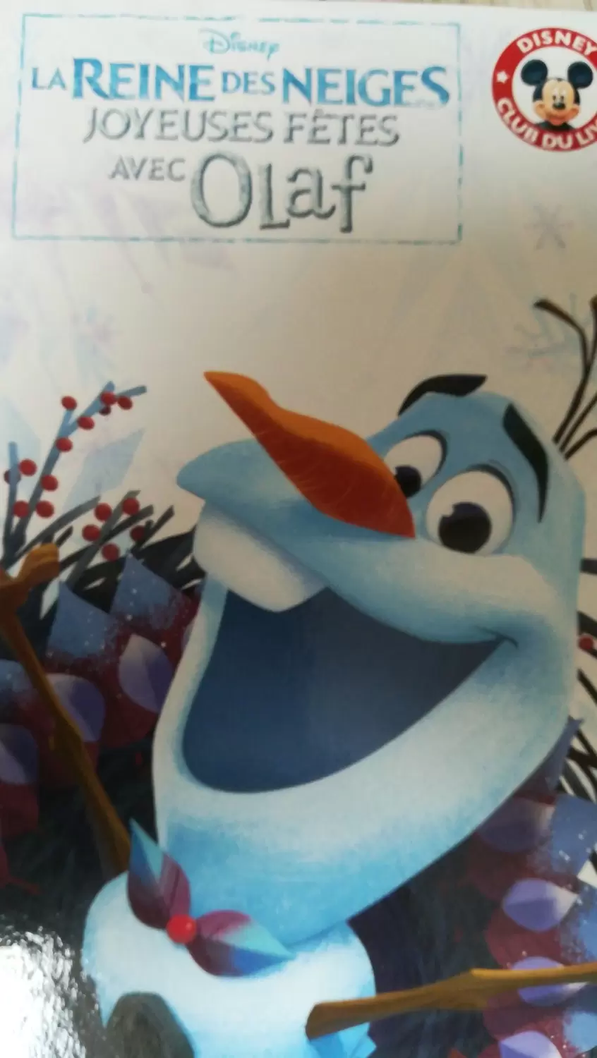 Mickey Club du Livre - La reine des neiges: Joyeuses Fêtes avec Olaf
