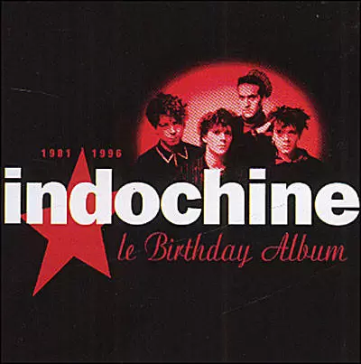 Indochine - Birthday Album 1981-1996