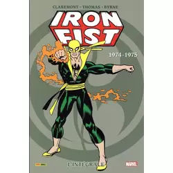 Iron Fist - L'Intégrale 1974-1975