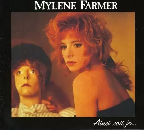 Mylène Farmer - Ainsi soit je...