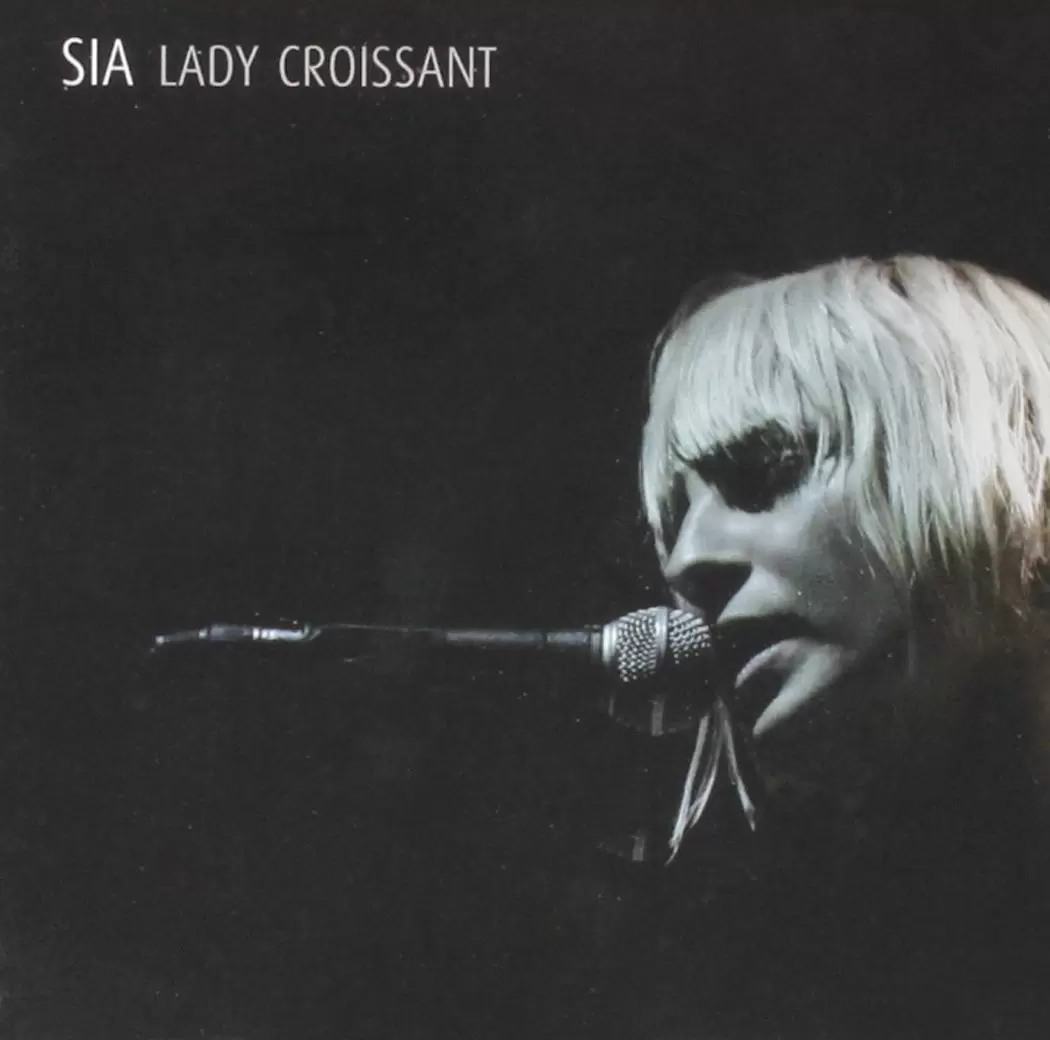 Sia - Lady Croissant