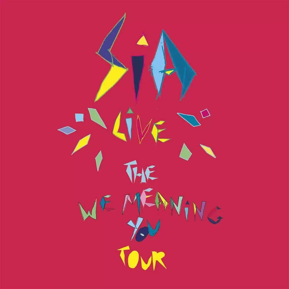 Sia - We Meaning You Tour: Live at the Roundhouse