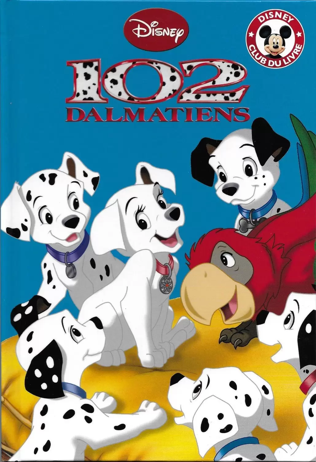 Mickey Club du Livre - 102 Dalmatiens