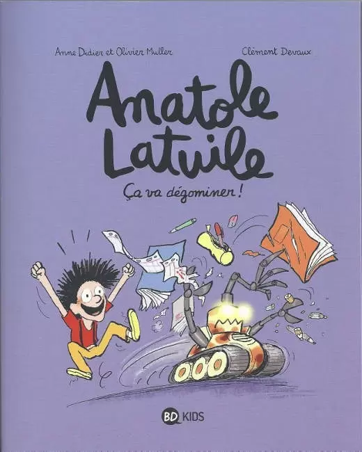 Anatole Latuile - Ça va dégominer !