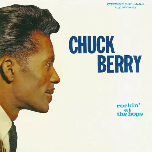 Chuck Berry - Rockin\' at the Hops