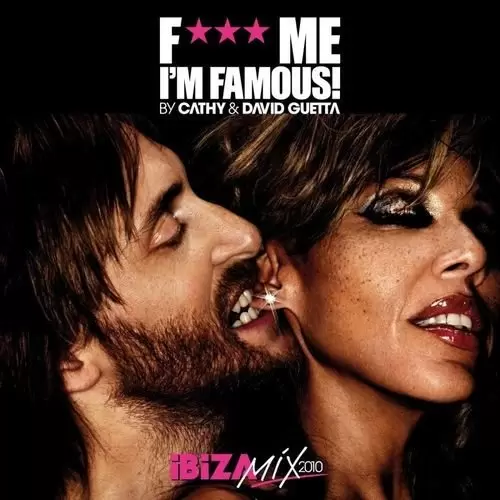 David Guetta - F*** Me I\'m Famous – Ibiza Mix 2010