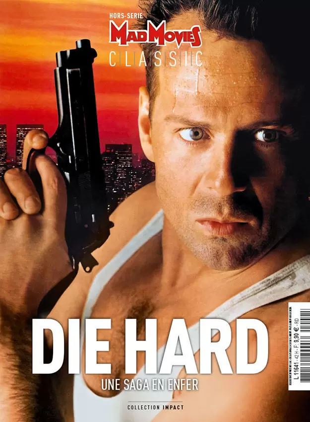 Mad Movies - Hors-série - Die Hard, une saga d\'enfer
