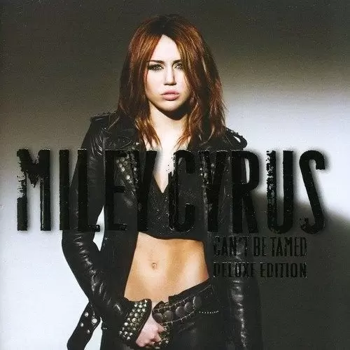 Miley Cyrus - Can\'t Be Tamed