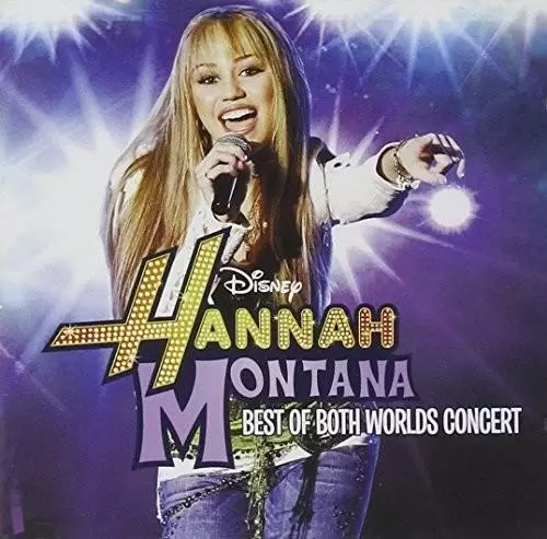Miley Cyrus - Hannah Montana and Miley Cyrus: Best of Both Worlds Concert