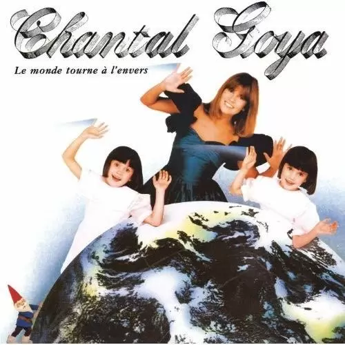Chantal Goya - Le monde tourne à l\'envers