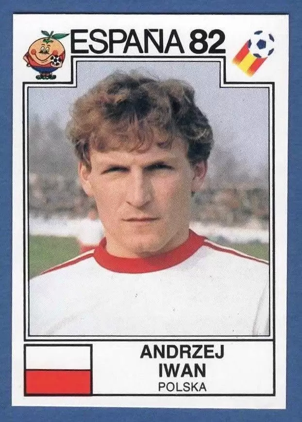 España 82 World Cup - Andrzej Iwan - Polsca