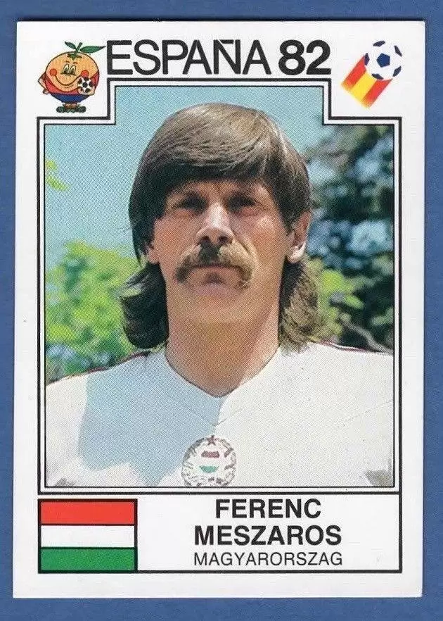 España 82 World Cup - Ferenc Meszaros - Magyarorszag