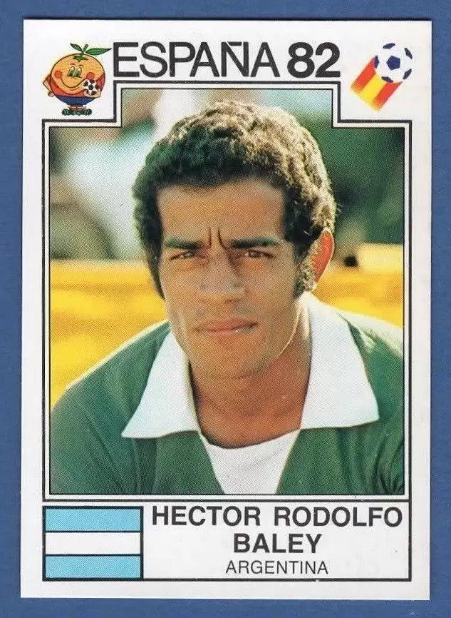 España 82 World Cup - Hector Rodolfo Baley - Argentina