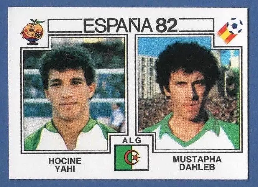 España 82 World Cup - Hocine Yahi & Mustapha Dahleb - Algerie
