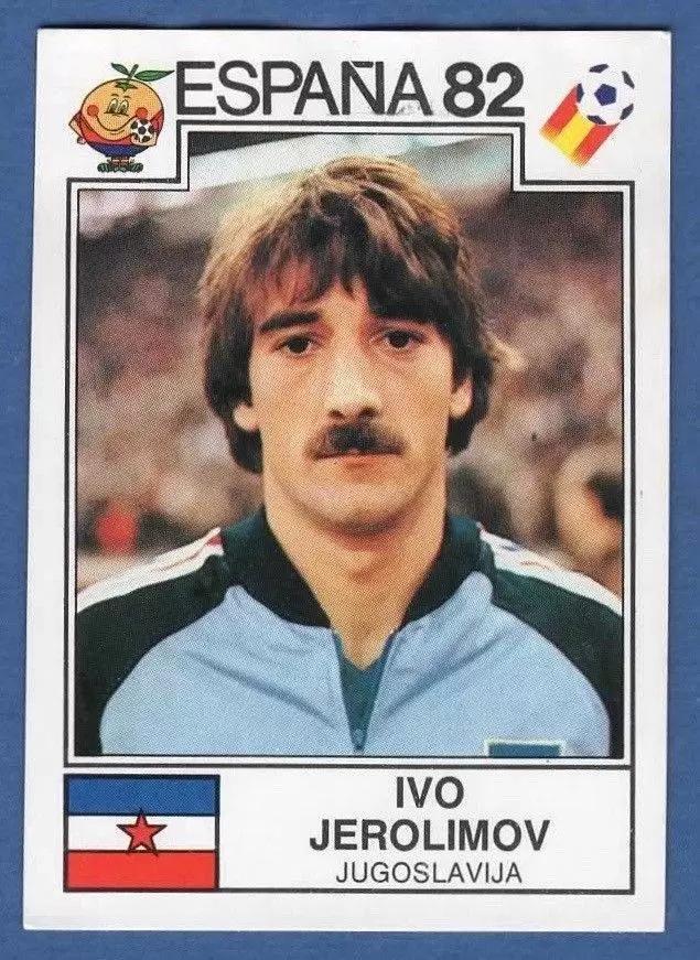 España 82 World Cup - Ivo Jerolimov - Jugoslavija