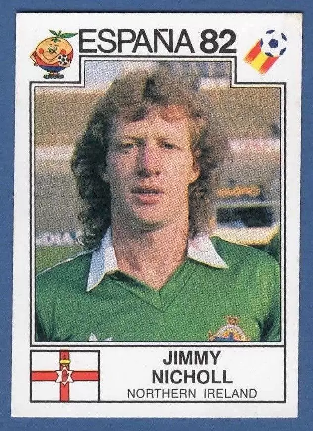 España 82 World Cup - Jimmy Nicholl - Northern Ireland